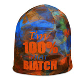 I'm's 100% That Biatch Beanie