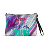 I'm's Thin So is My Patience Crossbody bag