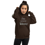 I'm's Sooo Money Hooded Sweatshirts