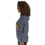 I'm's Free 2 B Me Hooded Sweatshirt