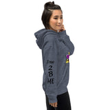 I'm's Free 2 B Me Hooded Sweatshirt