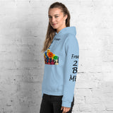 I'm's Free 2 B Me Hooded Sweatshirt