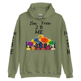 I'm's Free 2 B Me Hooded Sweatshirt