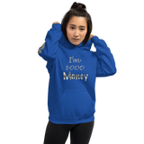 I'm's Sooo Money Hooded Sweatshirts