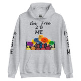 I'm's Free 2 B Me Hooded Sweatshirt