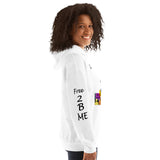 I'm's Free 2 B Me Hooded Sweatshirt