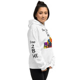 I'm's Free 2 B Me Hooded Sweatshirt