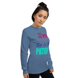 I'm's Thin So Is My Patience Long Sleeve T-Shirt