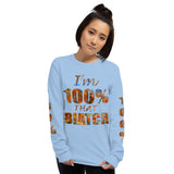 I'm's 100% That Biatch Long Sleeve T-Shirt