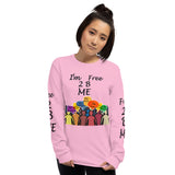 I'm's Free 2 B Me Long Sleeve T-Shirt