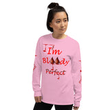 I'm’s Bloody Perfect Long Sleeve T-Shirt