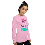 I'm's Thin So Is My Patience Long Sleeve T-Shirt