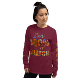 I'm's 100% That Biatch Long Sleeve T-Shirt