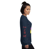 I'm's Free 2 B Me Long Sleeve T-Shirt