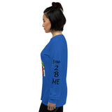 I'm's Free 2 B Me Long Sleeve T-Shirt