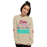 I'm's Thin So Is My Patience Long Sleeve T-Shirt