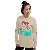 I'm's Thin So Is My Patience Long Sleeve T-Shirt