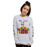 I'm's Free 2 B Me Long Sleeve T-Shirt