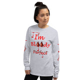 I'm’s Bloody Perfect Long Sleeve T-Shirt