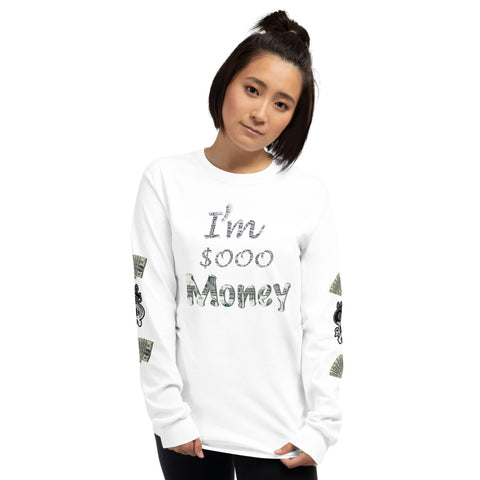 I'm's Sooo Money Long Sleeve T-Shirt