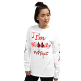 I'm’s Bloody Perfect Long Sleeve T-Shirt