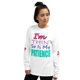 I'm's Thin So Is My Patience Long Sleeve T-Shirt