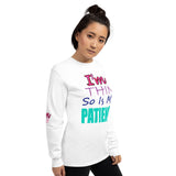 I'm's Thin So Is My Patience Long Sleeve T-Shirt