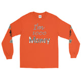 I'm's Sooo Money Long Sleeve T-Shirt