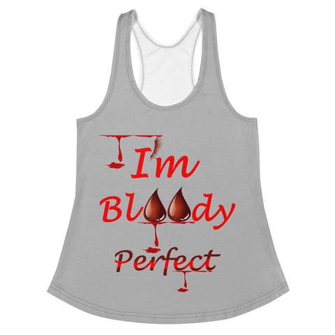 I'm's Bloody Perfect Women's Racerback Tank