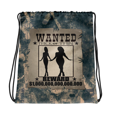 I'm's Wanted Thick or Thin Drawstring bag