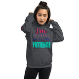 I'm's Thin So Is My Patience Hooded Sweatshirts