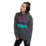 I'm's Thin So Is My Patience Hooded Sweatshirts