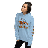 I'm's 100% That Biatch Hooded Sweatshirts