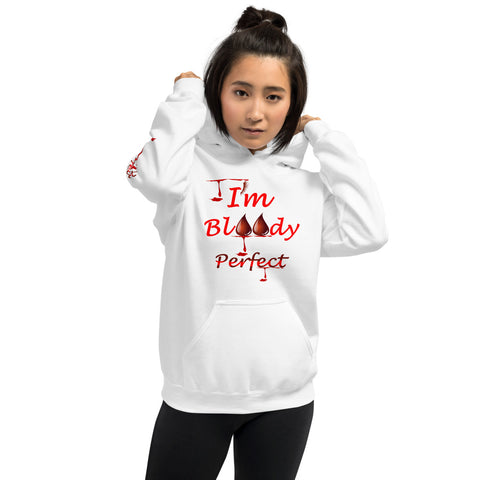 I'm's Bloody Perfect Hooded Sweatshirts