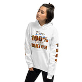 I'm's 100% That Biatch Hooded Sweatshirts