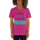 I'm's Thin So Is My Patience Short-Sleeve T-Shirt