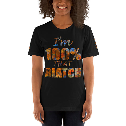 I'm's 100% That Biatch Short-Sleeve T-Shirt