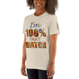 I'm's 100% That Biatch Short-Sleeve T-Shirt