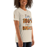 I'm's 100% That Biatch Short-Sleeve T-Shirt