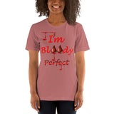 I'm's Bloody Perfect Short-Sleeve T-Shirt