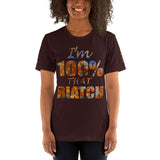 I'm's 100% That Biatch Short-Sleeve T-Shirt