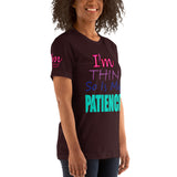 I'm's Thin So Is My Patience Short-Sleeve T-Shirt